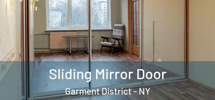  Sliding Mirror Door Garment District - NY