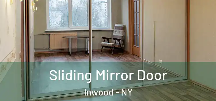 Sliding Mirror Door Inwood - NY