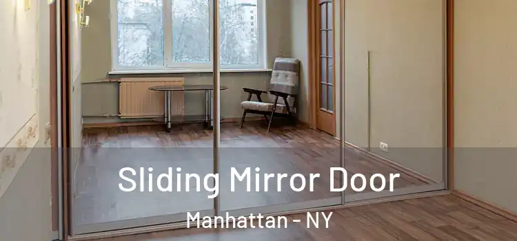  Sliding Mirror Door Manhattan - NY