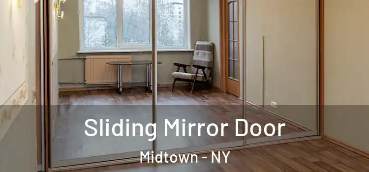  Sliding Mirror Door Midtown - NY