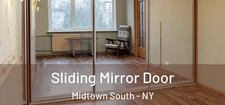  Sliding Mirror Door Midtown South - NY