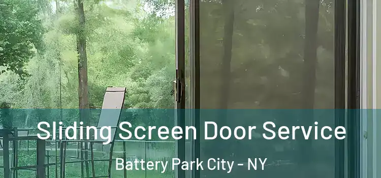 Sliding Screen Door Service Battery Park City - NY