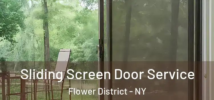 Sliding Screen Door Service Flower District - NY