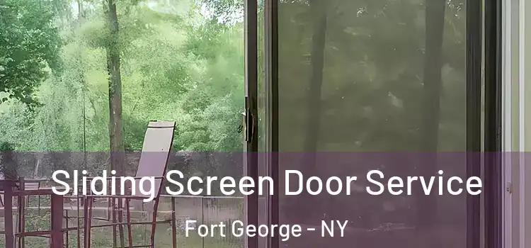  Sliding Screen Door Service Fort George - NY