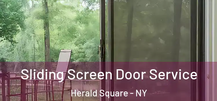  Sliding Screen Door Service Herald Square - NY