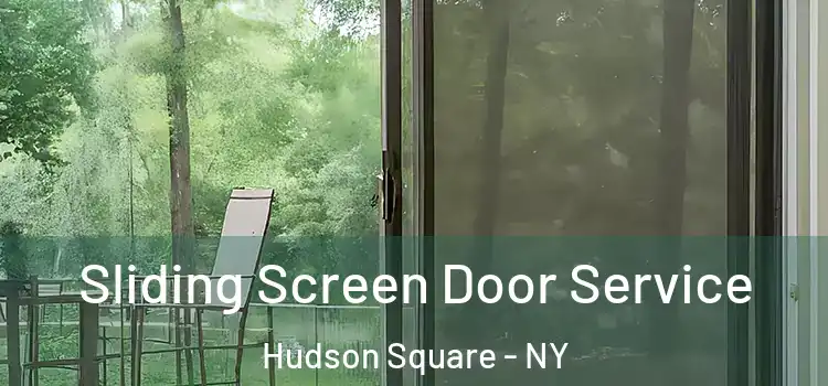  Sliding Screen Door Service Hudson Square - NY