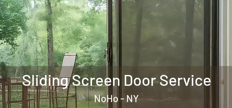  Sliding Screen Door Service NoHo - NY