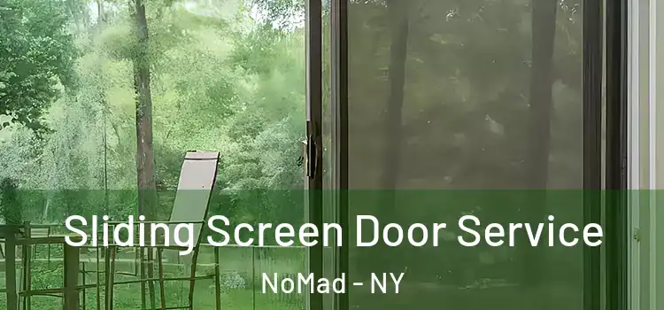  Sliding Screen Door Service NoMad - NY