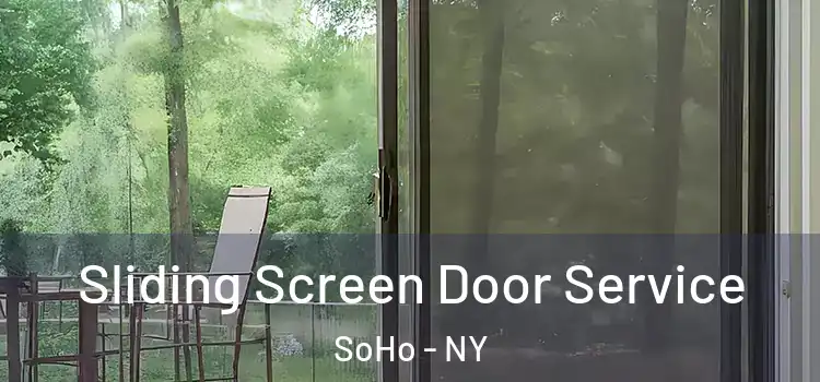  Sliding Screen Door Service SoHo - NY