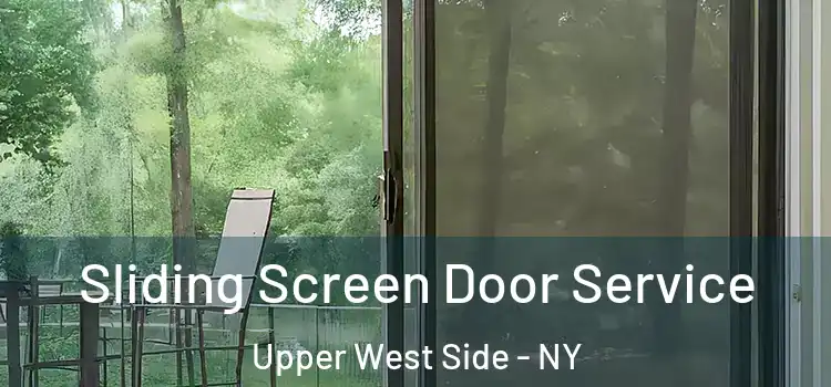 Sliding Screen Door Service Upper West Side - NY