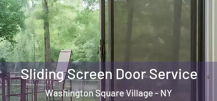  Sliding Screen Door Service Washington Square Village - NY