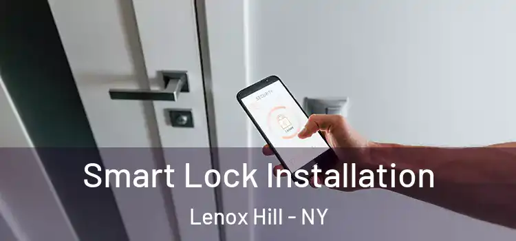  Smart Lock Installation Lenox Hill - NY