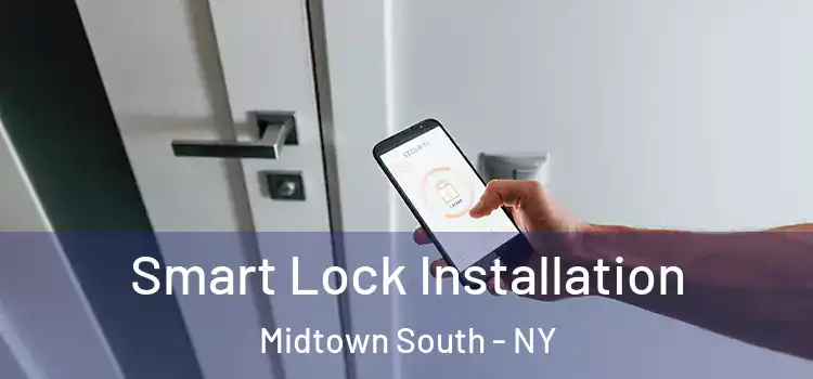  Smart Lock Installation Midtown South - NY