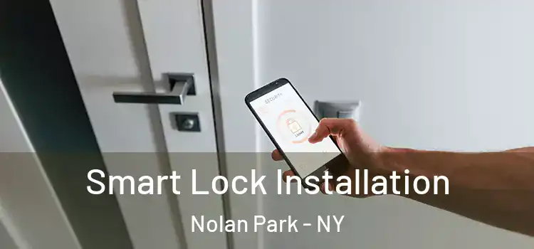  Smart Lock Installation Nolan Park - NY