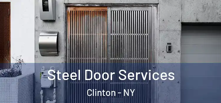 Steel Door Services Clinton - NY