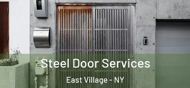  Steel Door Services East Village - NY