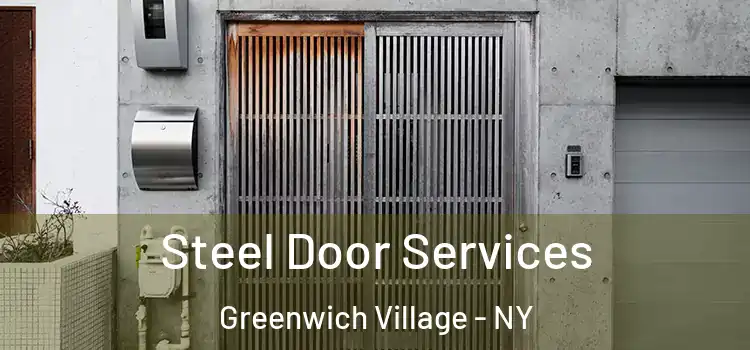  Steel Door Services Greenwich Village - NY