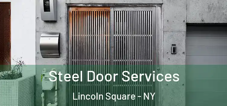  Steel Door Services Lincoln Square - NY