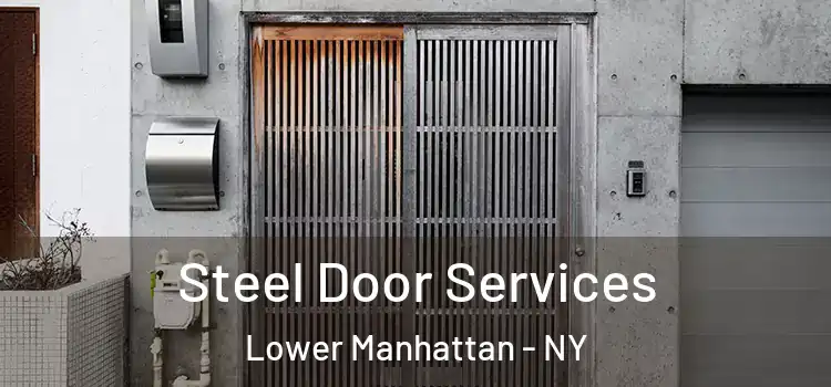 Steel Door Services Lower Manhattan - NY