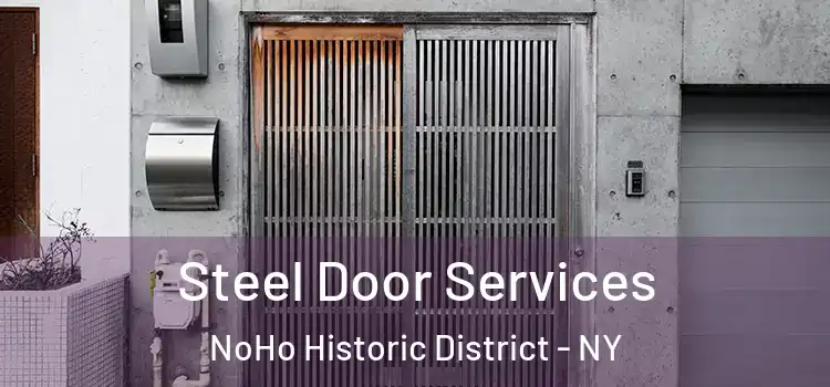 Steel Door Services NoHo Historic District - NY