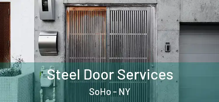  Steel Door Services SoHo - NY