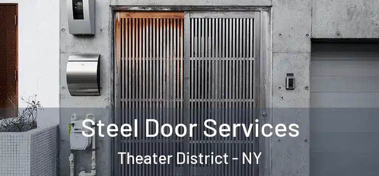  Steel Door Services Theater District - NY