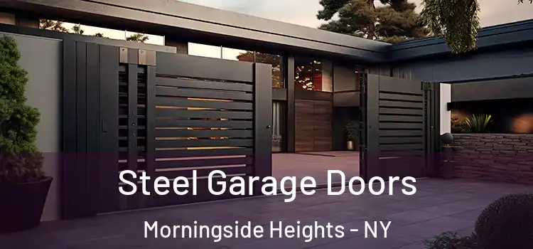 Steel Garage Doors Morningside Heights - NY