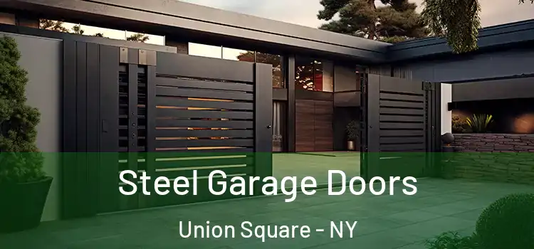 Steel Garage Doors Union Square - NY