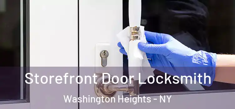  Storefront Door Locksmith Washington Heights - NY