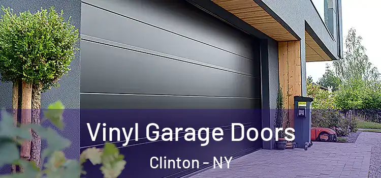  Vinyl Garage Doors Clinton - NY