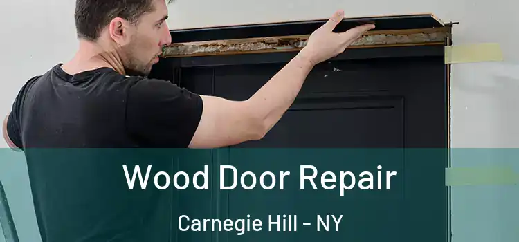  Wood Door Repair Carnegie Hill - NY