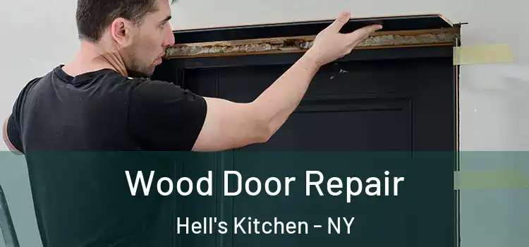  Wood Door Repair Hell's Kitchen - NY