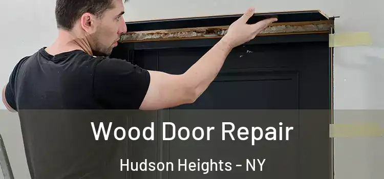  Wood Door Repair Hudson Heights - NY
