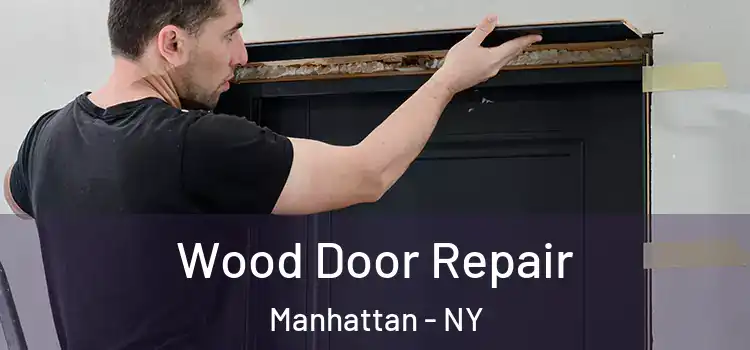  Wood Door Repair Manhattan - NY