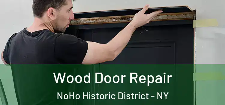  Wood Door Repair NoHo Historic District - NY