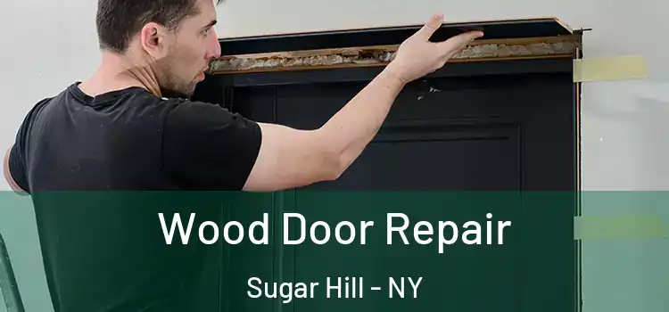  Wood Door Repair Sugar Hill - NY