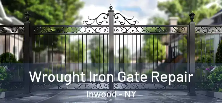  Wrought Iron Gate Repair Inwood - NY