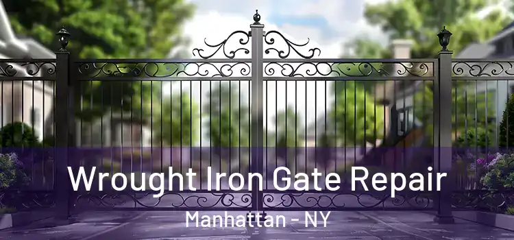 Wrought Iron Gate Repair Manhattan - NY
