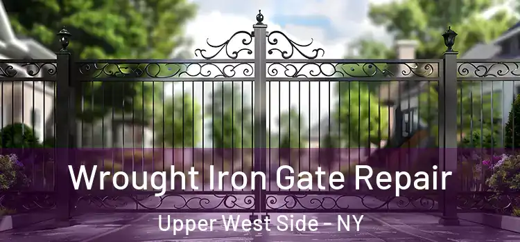  Wrought Iron Gate Repair Upper West Side - NY